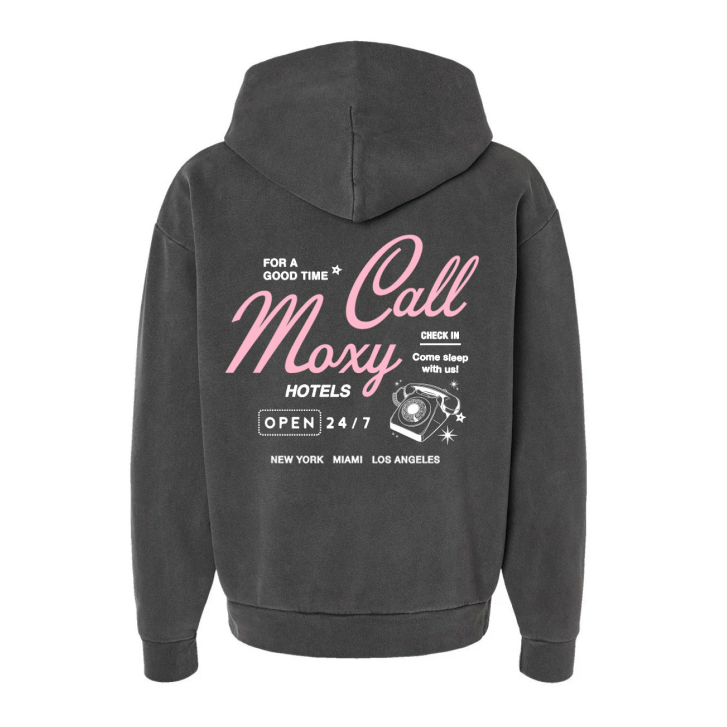 For a Good Time Call Moxy Hoodie